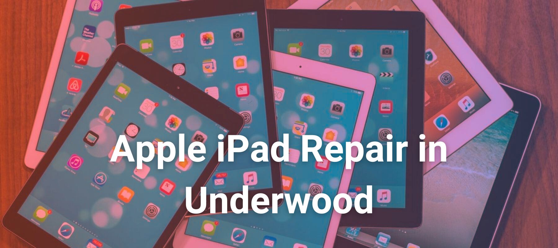 Apple iPad Repair in Underwood